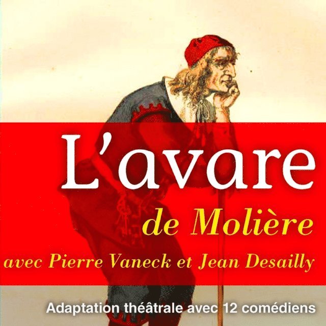 MoliA*re - MoliÃ¨re : L'avare, Ljudbok