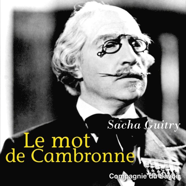 Guitry - Le Mot de Cambronne, Ljudbok