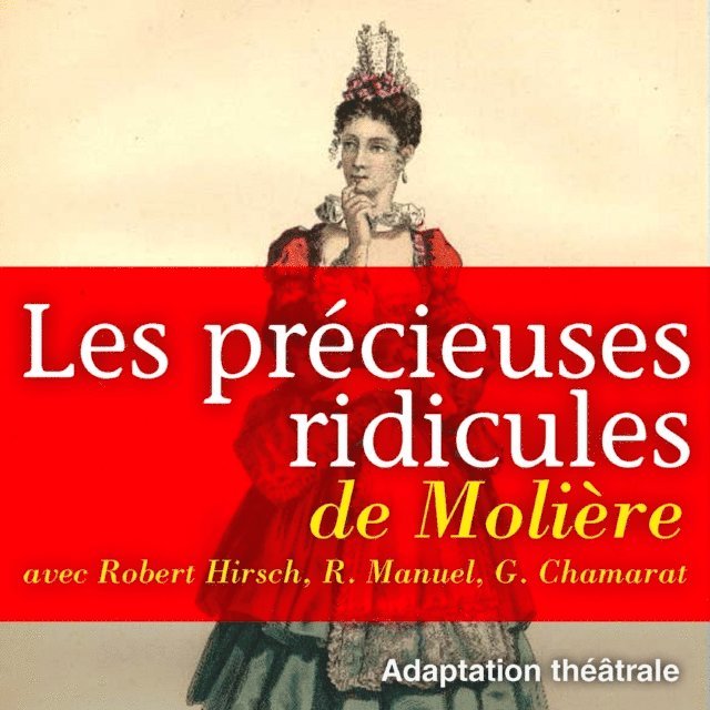 Moliere - Les Précieuses ridicules, Ljudbok