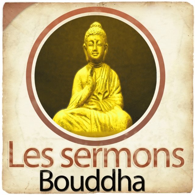 Buddha - Les Sermons de Bouddha, Ljudbok