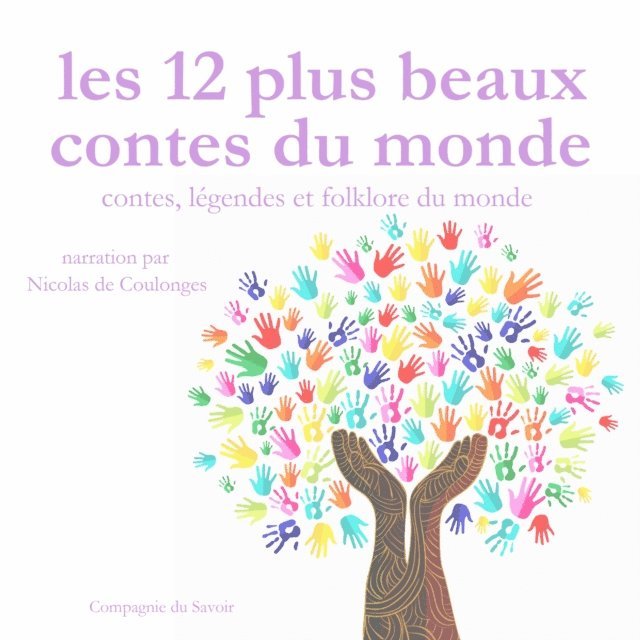 Garnier - Les 12 Plus Beaux Contes populaires du monde, Ljudbok