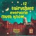 12 Fairy Tales Everyone Must Know