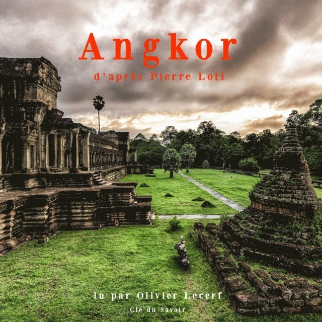 Loti - Angkor, Ljudbok