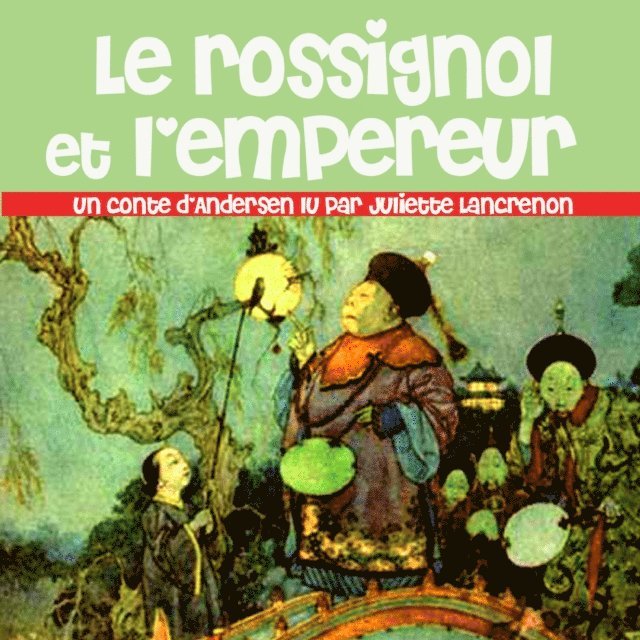 Various - Le Rossignol et L'empereur, Ljudbok