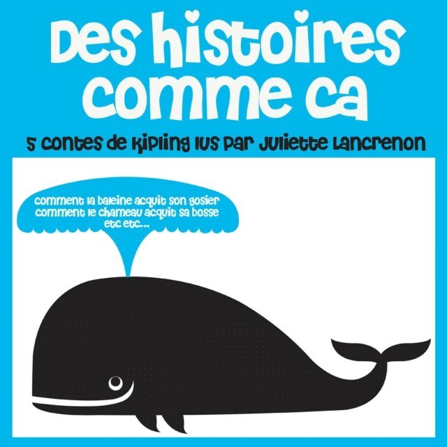 Kipling - Histoires comme ça, Ljudbok