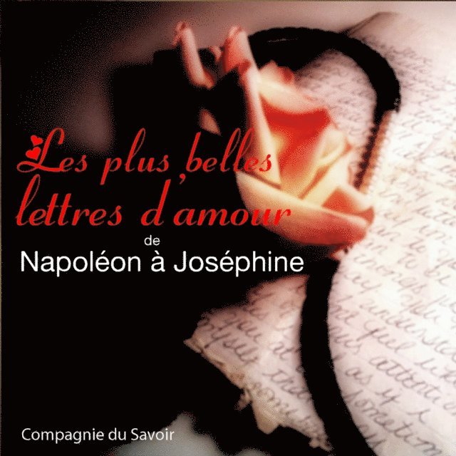 Napoleon - Lettres d'amour de Napoléon, Ljudbok