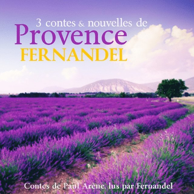 Fernandel - Contes et nouvelles de Provence, Ljudbok