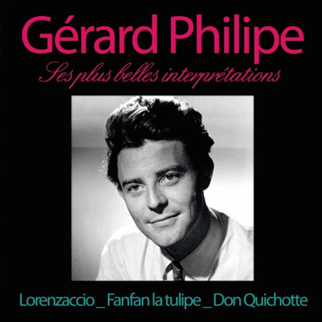 Collectif - Gérard Philipe, ses plus belles interprétations, Ljudbok