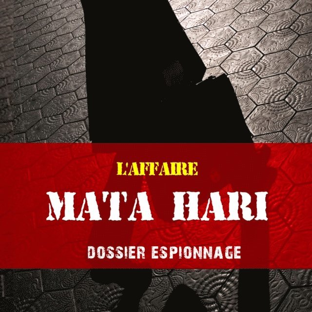 Garnier - Mata Hari, Les plus grandes affaires d'espionnage, Ljudbok. Tillgänglighet: Lägg i varukorg