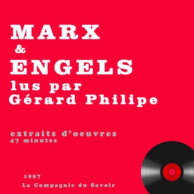 Marx - Gérard Philipe lit Karl Marx et Engels, Ljudbok