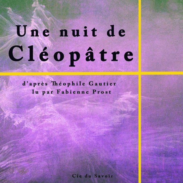 Gautier - Une nuit de Cléopâtre, Ljudbok
