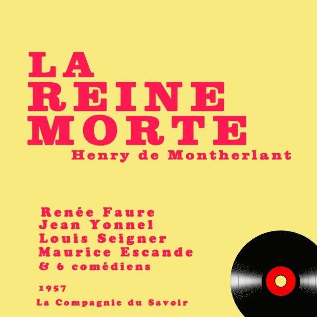 Montherlant - La Reine morte, Ljudbok