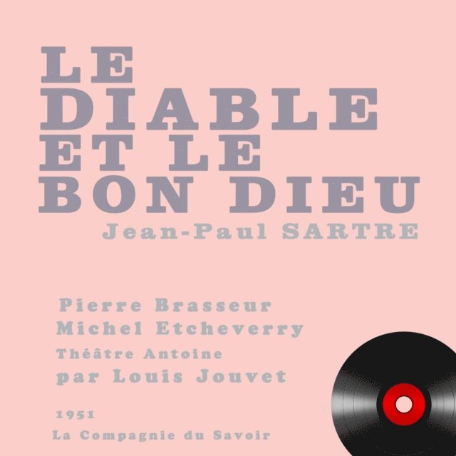 Sartre - Le Diable et le bon Dieu, Ljudbok