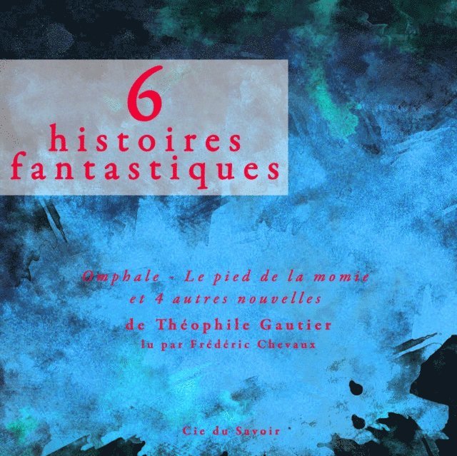 Gautier - 6 nouvelles fantastiques, Ljudbok