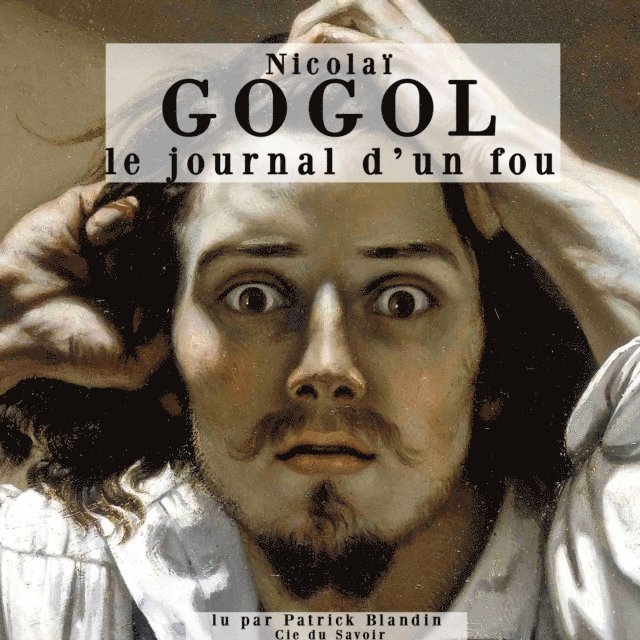 Gogol - Journal d'un fou, Ljudbok