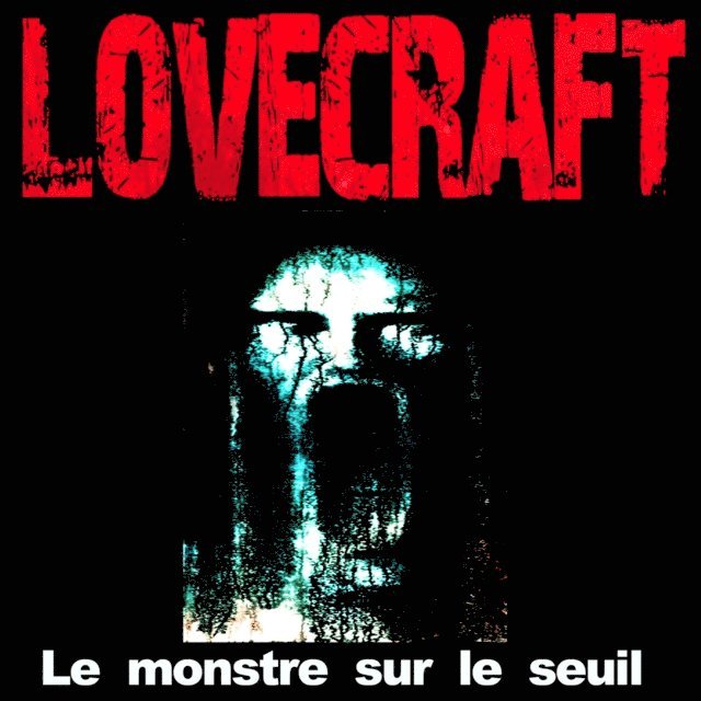 Lovecraft - Le Monstre sur le seuil, Ljudbok