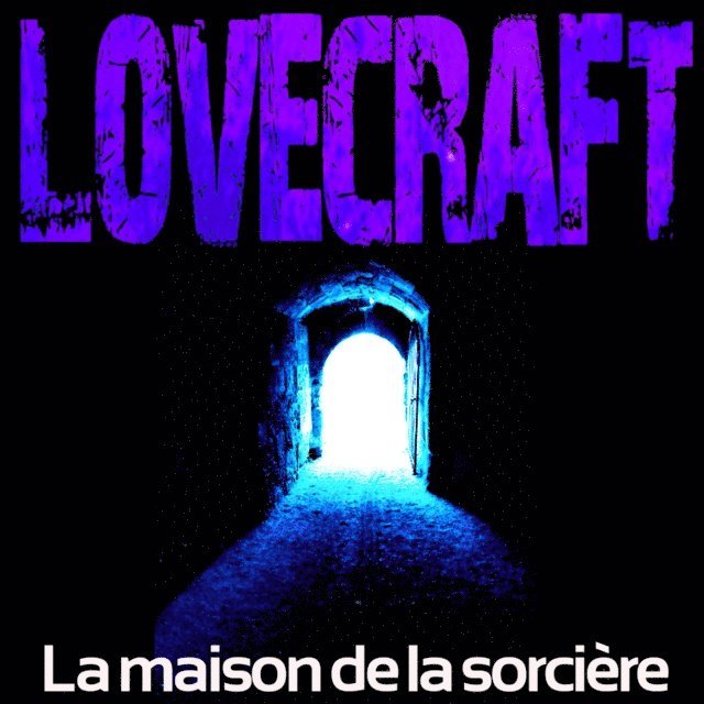 Lovecraft - La Maison de la sorcière, Ljudbok