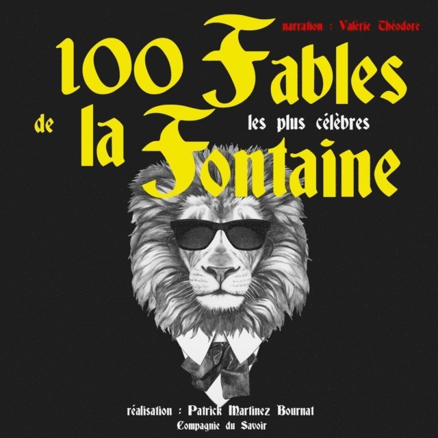 Fontaine - 100 fables de La Fontaine les plus célèbres, Ljudbok