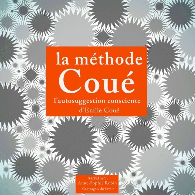 Coue - La Méthode Coué, autosuggestion consciente, Ljudbok