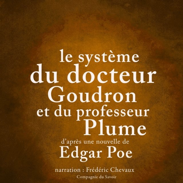 Poe - Le Système du docteur Goudron et du professeur Plume, Ljudbok