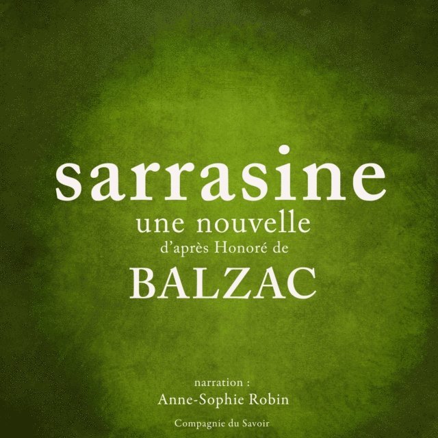 Balzac - Sarrasine, une nouvelle de Balzac, Ljudbok