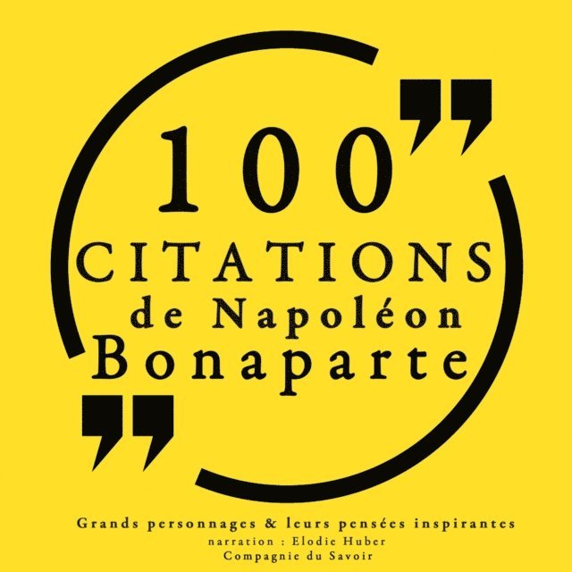 Bonaparte - 100 citations de Napoléon Bonaparte, Ljudbok