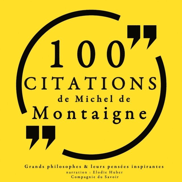 Montaigne - 100 citations de Michel de Montaigne, Ljudbok