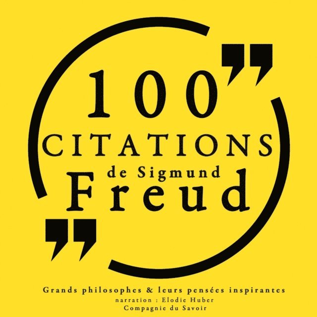 Freud - 100 citations de Sigmund Freud, Ljudbok