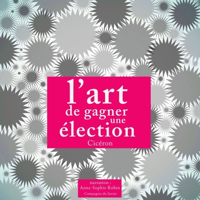 Cicero - L'Art de gagner une élection, Ljudbok