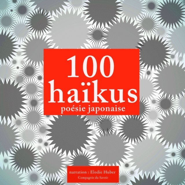 Anonyme - 100 haikus, poésie japonaise, Ljudbok