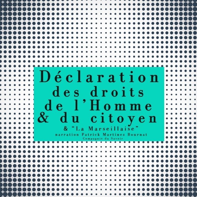 Anonyme - La Déclaration des droits de l'Homme et du Citoyen, Ljudbok