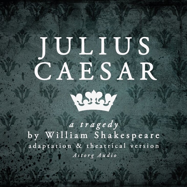 William Shakespeare - Julius Caesar, Ljudbok