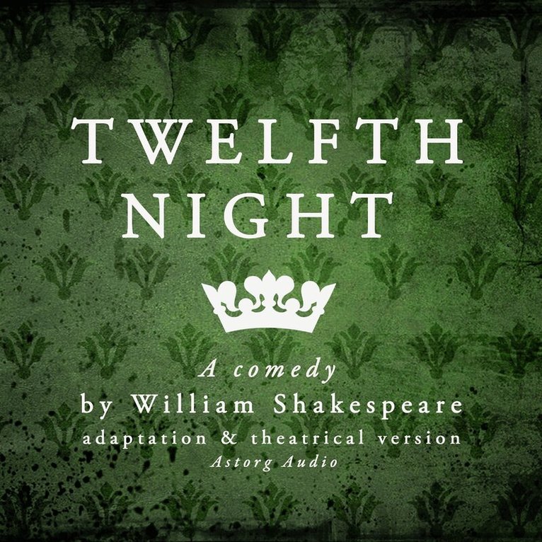 William Shakespeare - Twelfth Night, Ljudbok