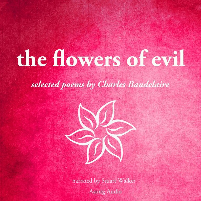 Charles Baudelaire - The Flowers of Evil, Ljudbok