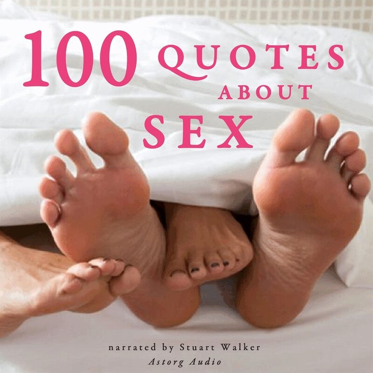J. M. Gardner - 100 Quotes About Sex, Ljudbok