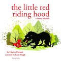 Little Red Riding Hood, a Fairy Tale