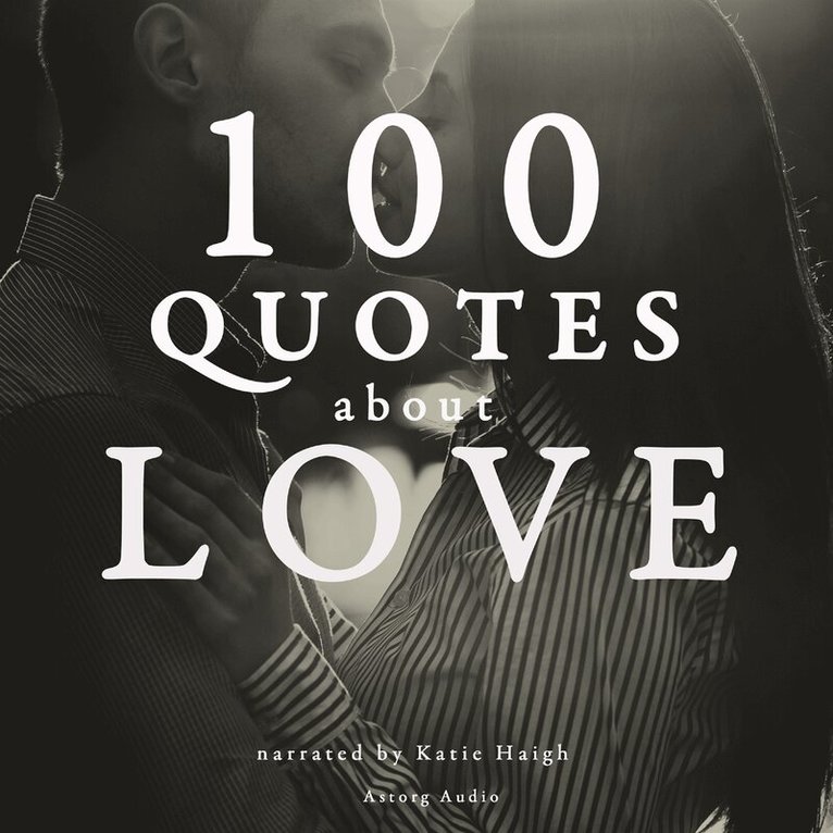 J. M. Gardner - 100 Quotes About Love, Ljudbok
