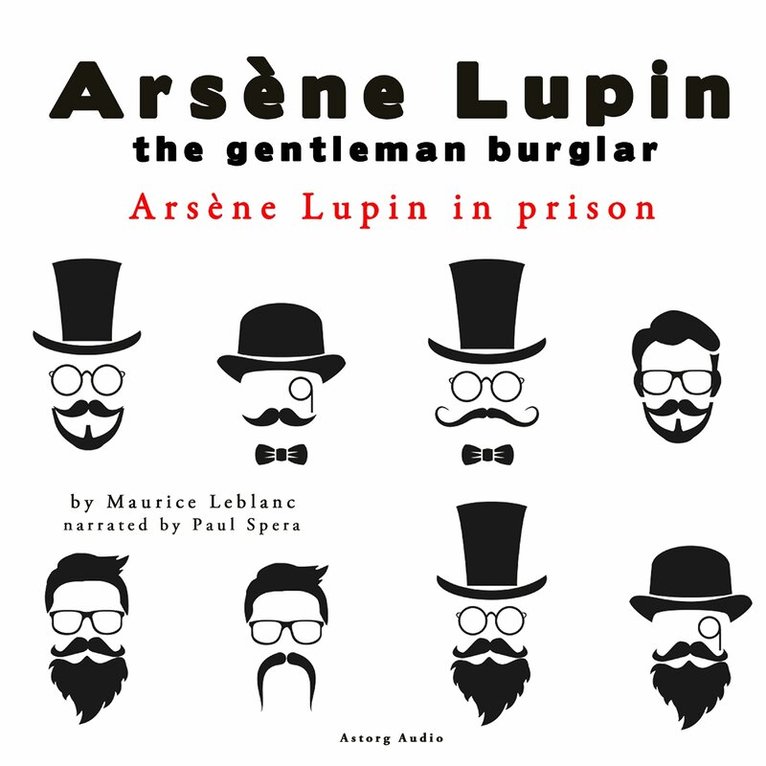 Maurice Leblanc - Arsene Lupin in Prison, the Adventures of Arsene Lupin the Gentleman Burglar, Ljudbok