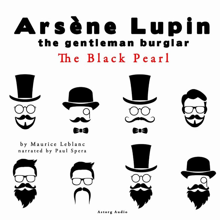 Maurice Leblanc - The Black Pearl, the Adventures of Arsene Lupin the Gentleman Burglar, Ljudbok