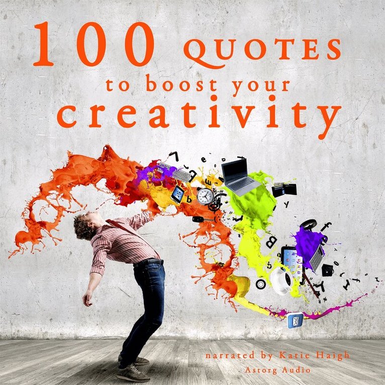 J. M. Gardner - 100 Quotes to Boost your Creativity, Ljudbok