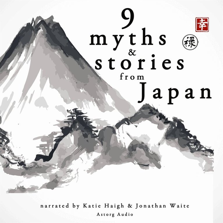 Folktale - 9 Myths and Stories from Japan, Ljudbok