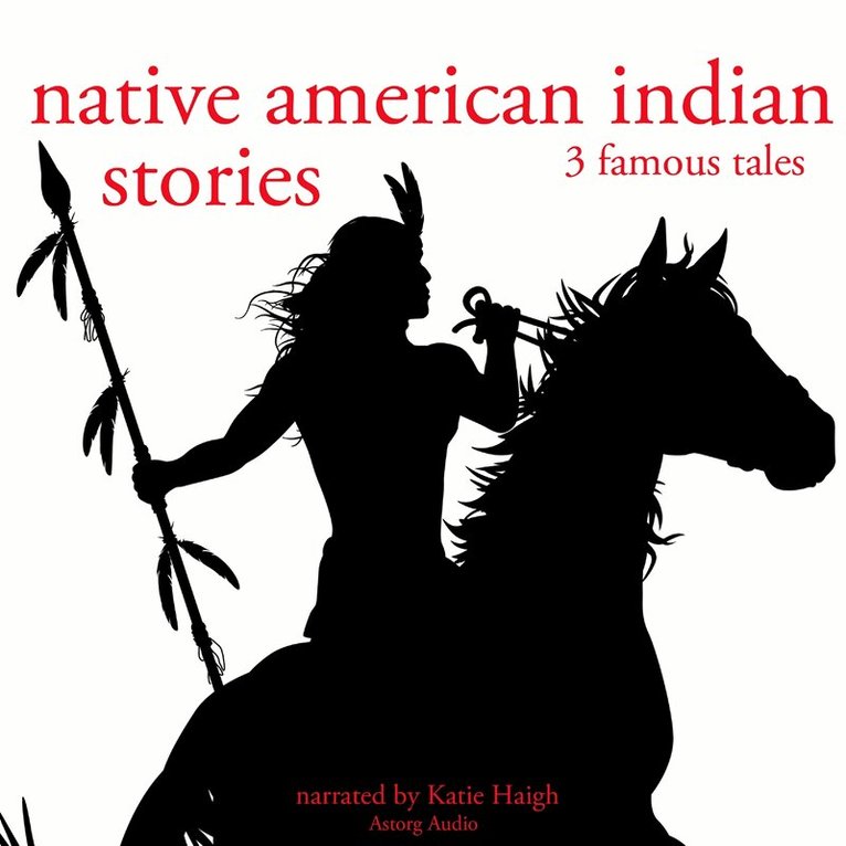 Folktale - 3 American Indian Stories, Ljudbok