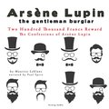 Two Hundred Thousand Francs Reward, the Confessions of Arsne Lupin
