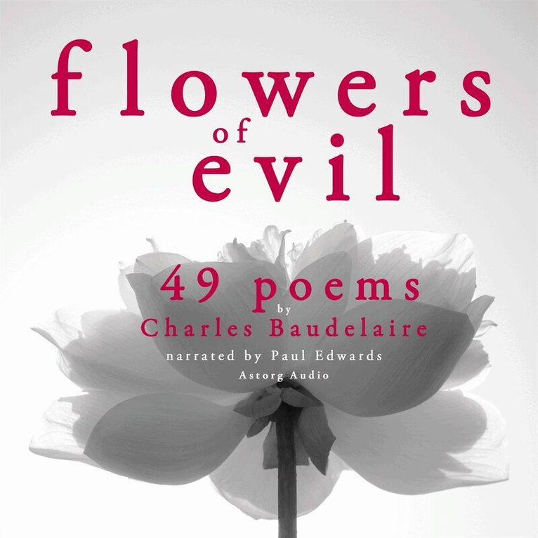 Charles Baudelaire - 49 Poems from The Flowers of Evil by Baudelaire, Ljudbok