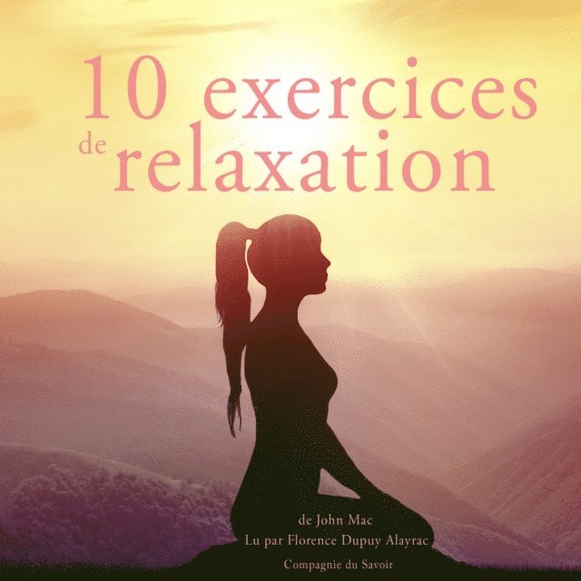 Mac - 10 exercices de relaxation, Ljudbok