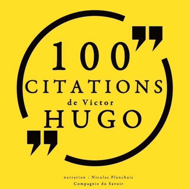 Hugo - 100 citations de Victor Hugo, Ljudbok