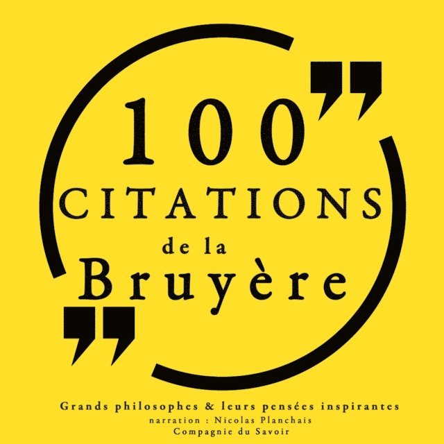 Bruyere - 100 citations de La Bruyère, Ljudbok