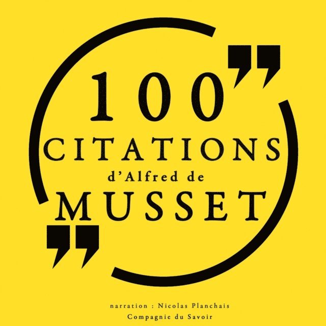 Musset - 100 citations d'Alfred de Musset, Ljudbok