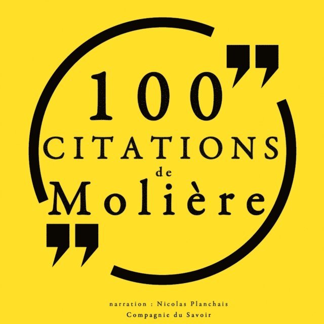 MoliA*re - 100 citations de MoliÃ¨re, Ljudbok
