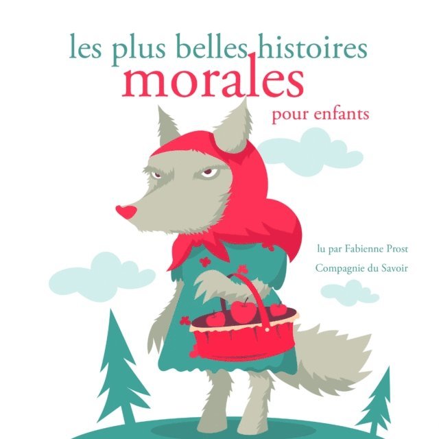Grimm, Perrault, Andersen - Les Plus Belles Histoires morales, Ljudbok